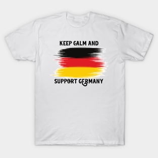 Keep Calm And Support Germany T-Shirt